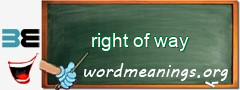 WordMeaning blackboard for right of way
